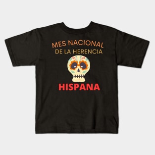 Mes Nacional De La Herencia Hispana - Latino Hispanic Heritage Month Spain Latina Skull Kids T-Shirt